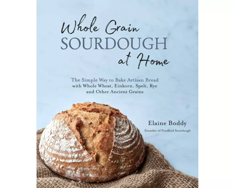 Whole Grain Sourdough At Home