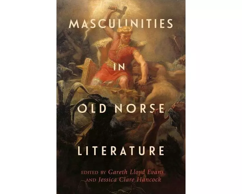 Masculinities in Old Norse Literature
