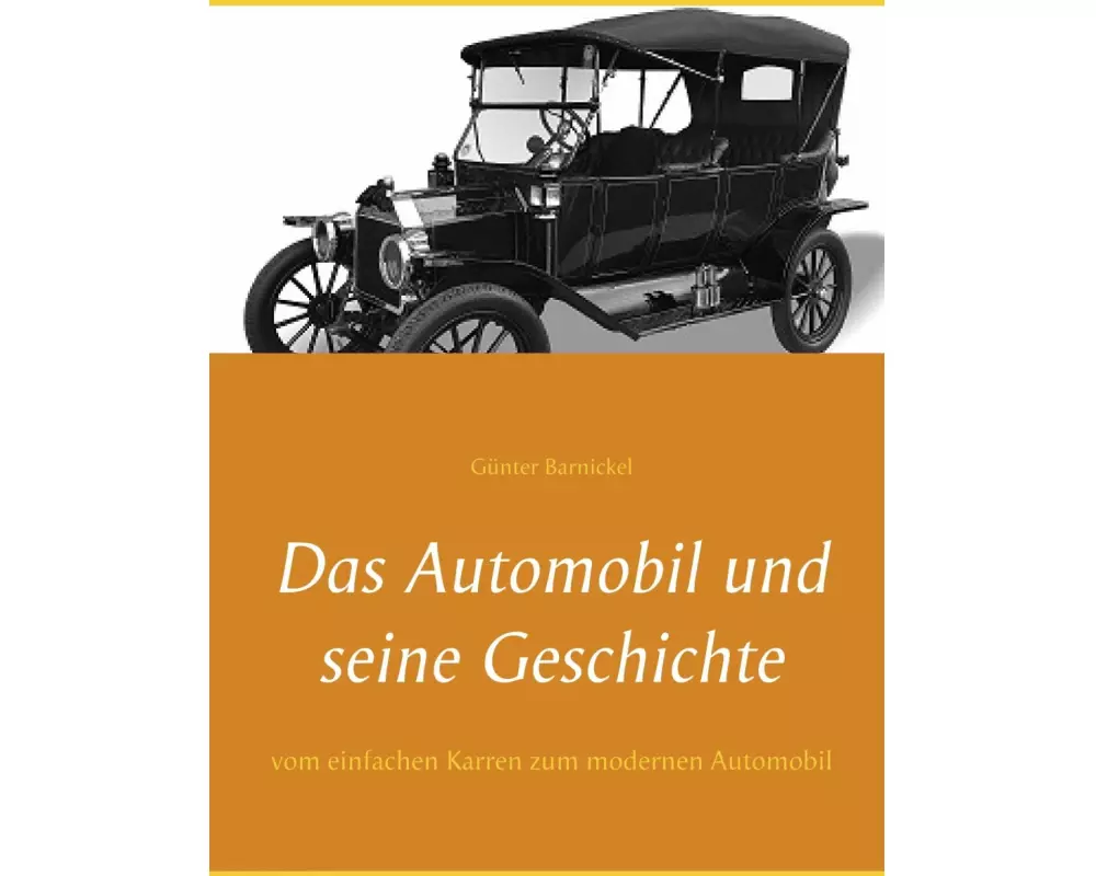 Das Automobil und seine Geschichte