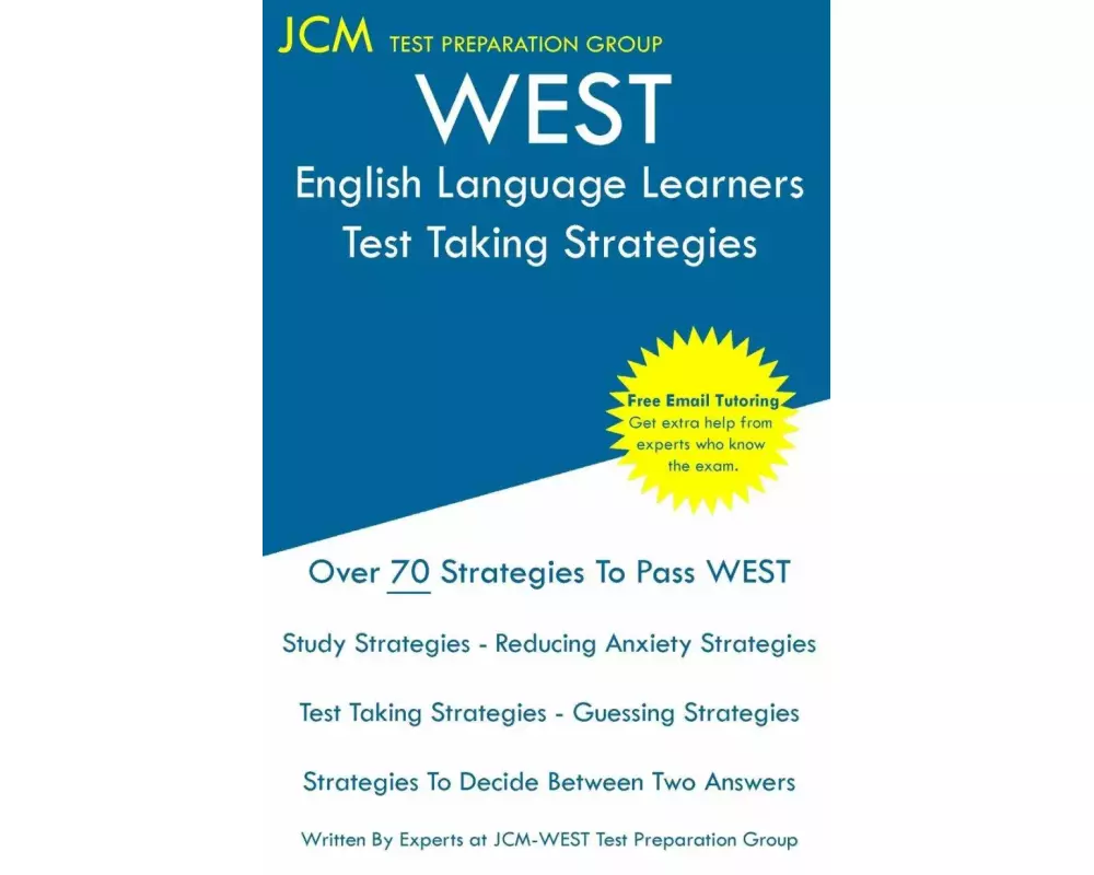 WEST English Language Learners - Test Taking Strategies
