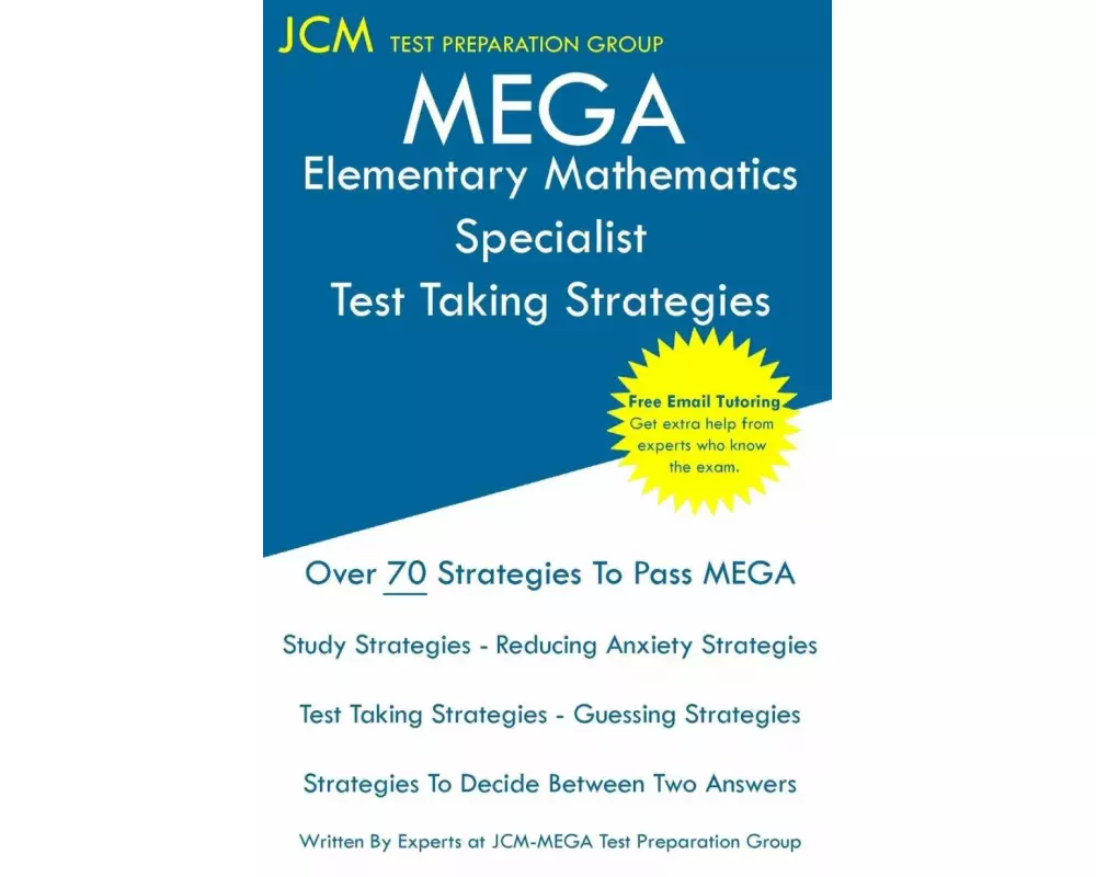MEGA Elementary Mathematics Specialist - Test Taking Strategies