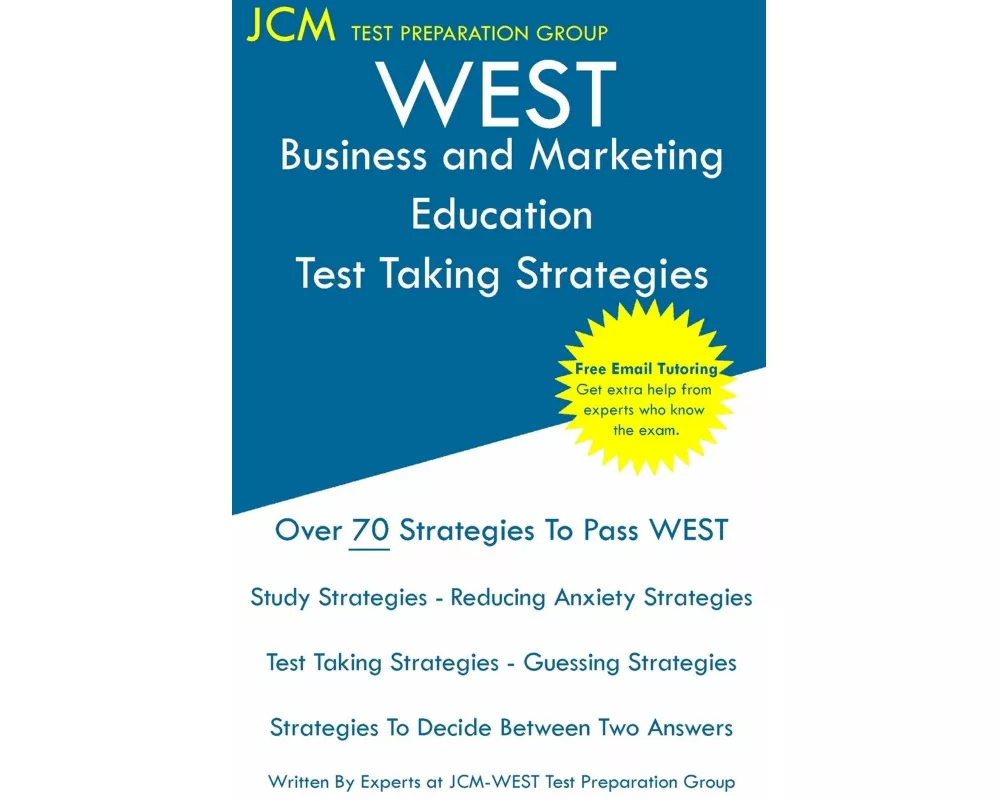WEST Business and Marketing Education - Test Taking Strategies