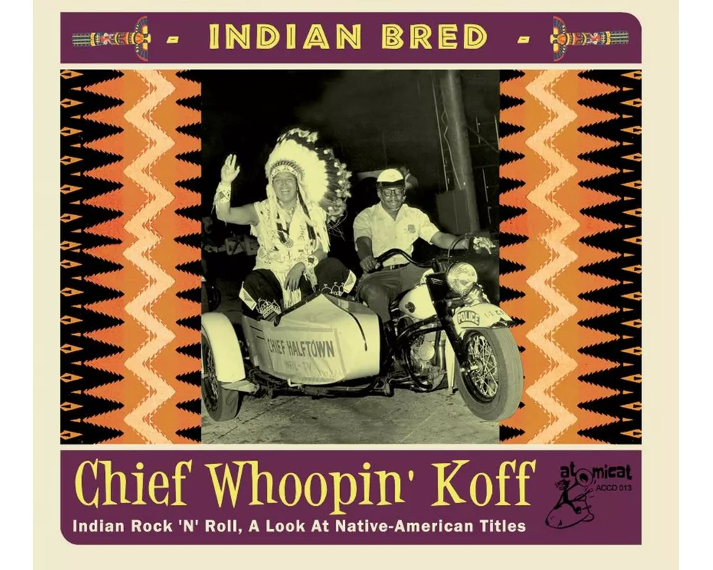 Indian Bred - Chief Whoopin' Koff