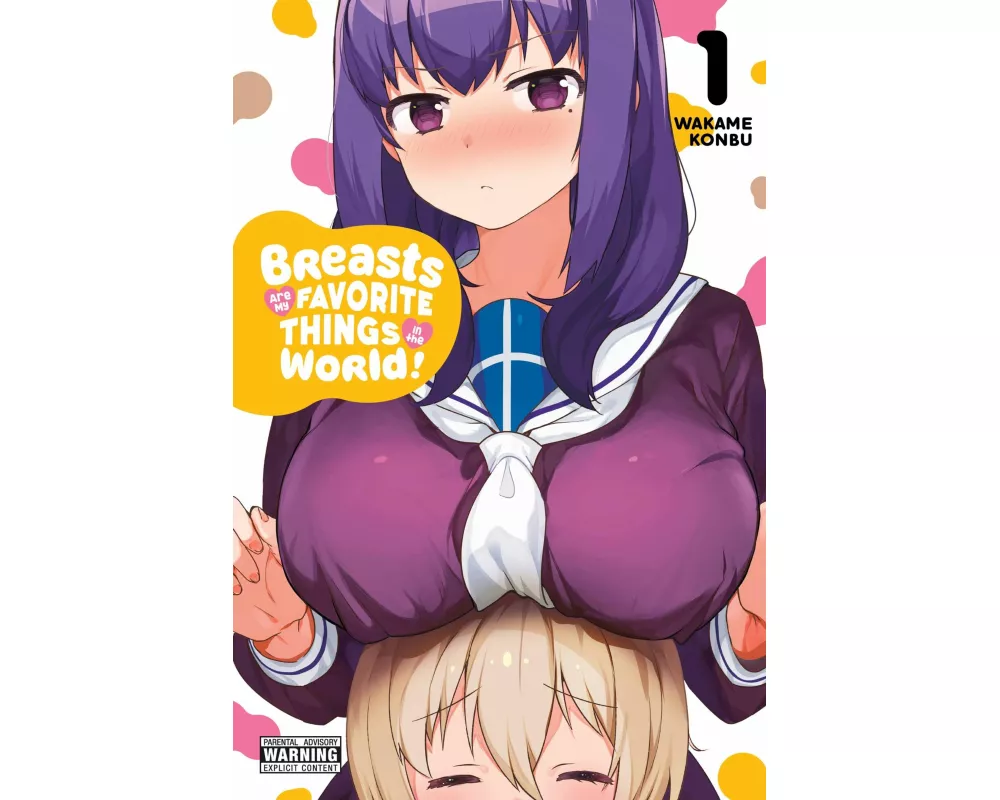 Breasts Are My Favorite Things in the World!, Vol. 1