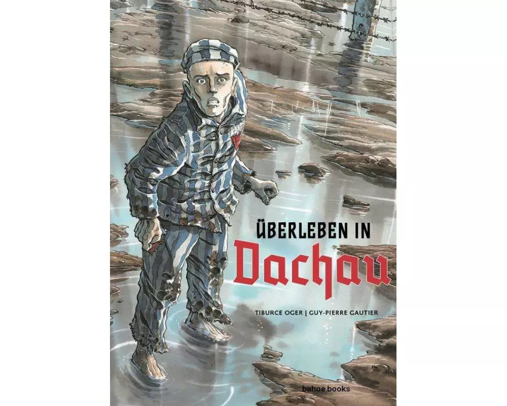 Überleben in Dachau