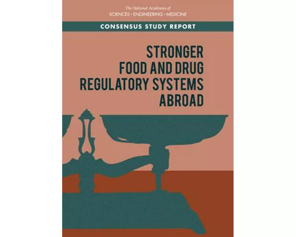 Stronger Food and Drug Regulatory Systems Abroad