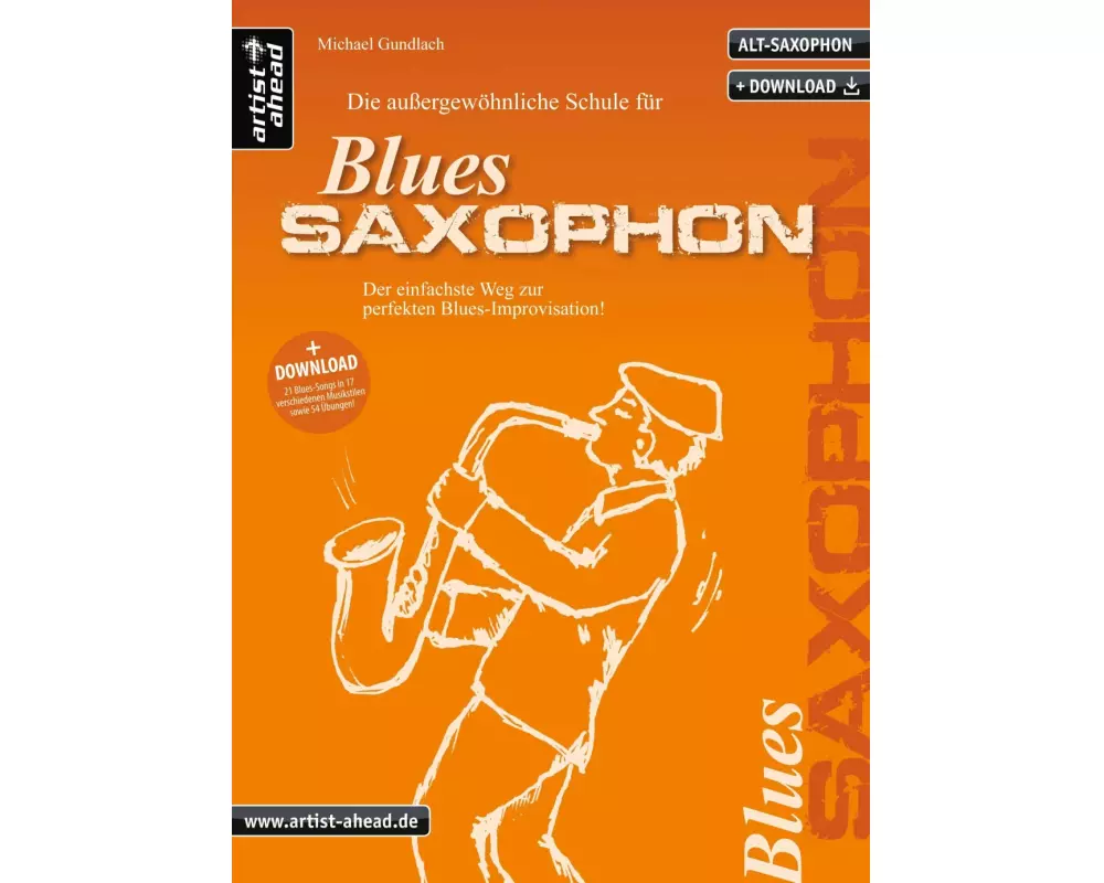 Die außergewöhnliche Schule für Blues-Saxophon (Altsaxophon)