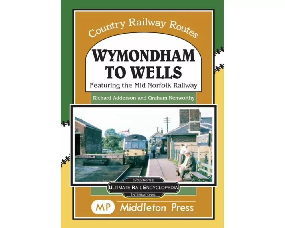 Wymondham To Wells.