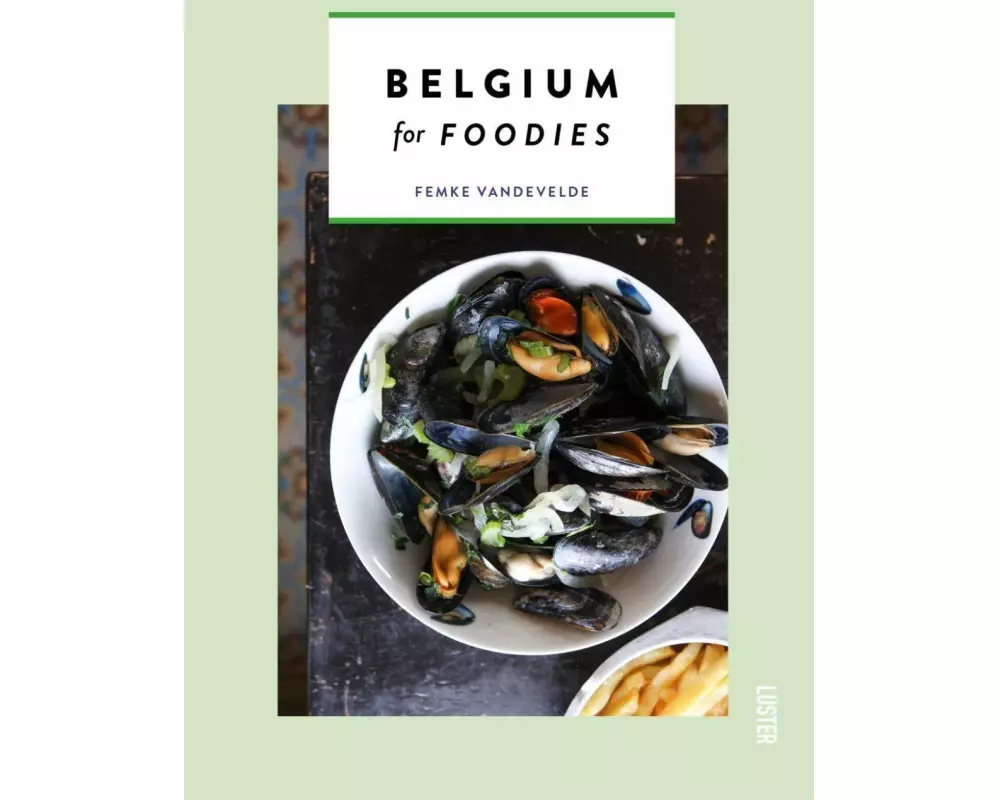 Belgium for Foodies