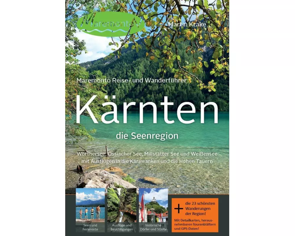 Maremonto Reise- und Wanderführer: Kärnten - die Seenregion