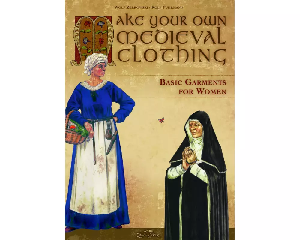 Make your own medieval clothing - Basic garments for Women