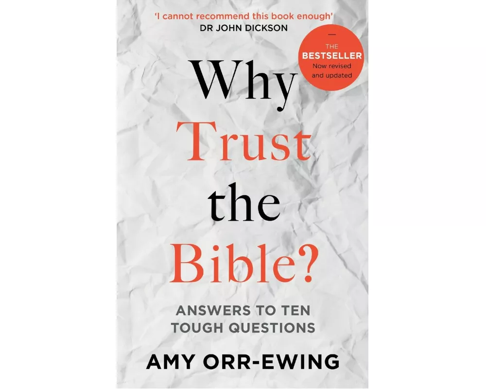 Why Trust the Bible? (Revised and Updated)