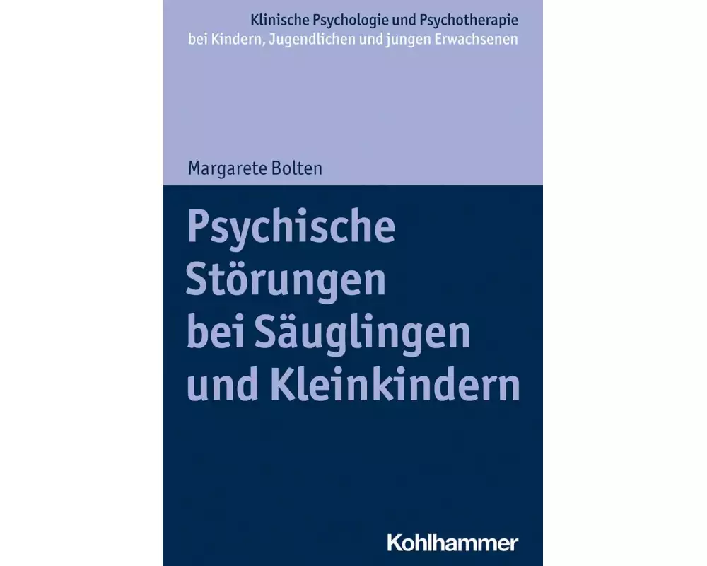 Psychische Störungen bei Säuglingen und Kleinkindern
