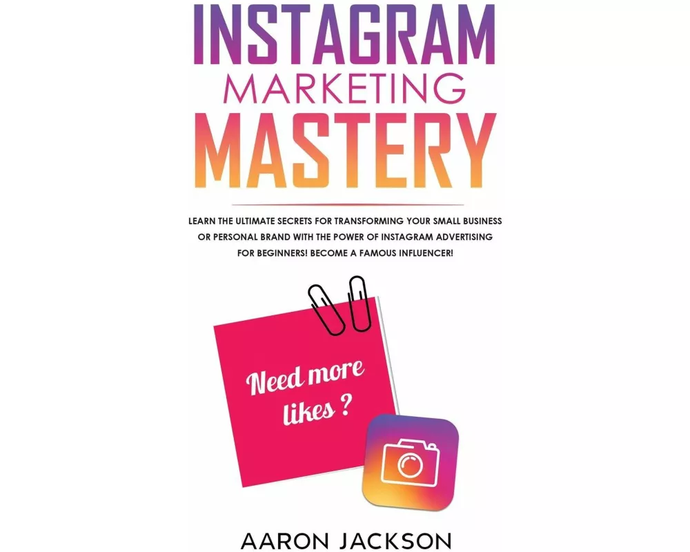 Instagram Marketing Mastery