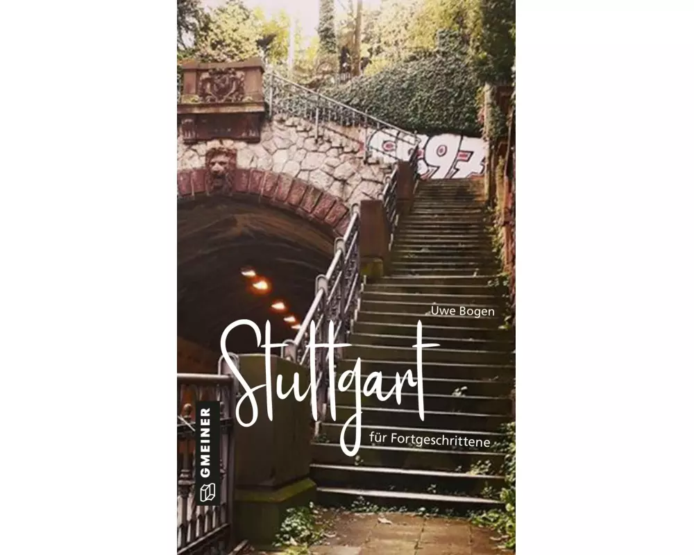 Stuttgart für Fortgeschrittene