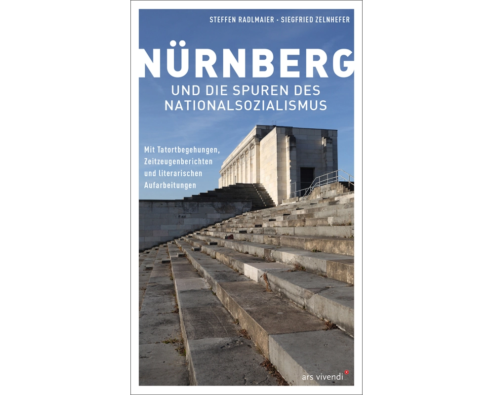 Nürnberg und die Spuren des Nationalsozialismus