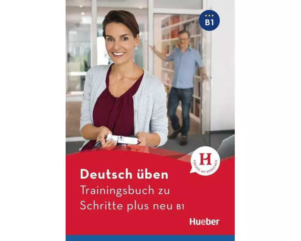 Deutsch üben - Trainingsbuch zu Schritte plus neu B1. Buch