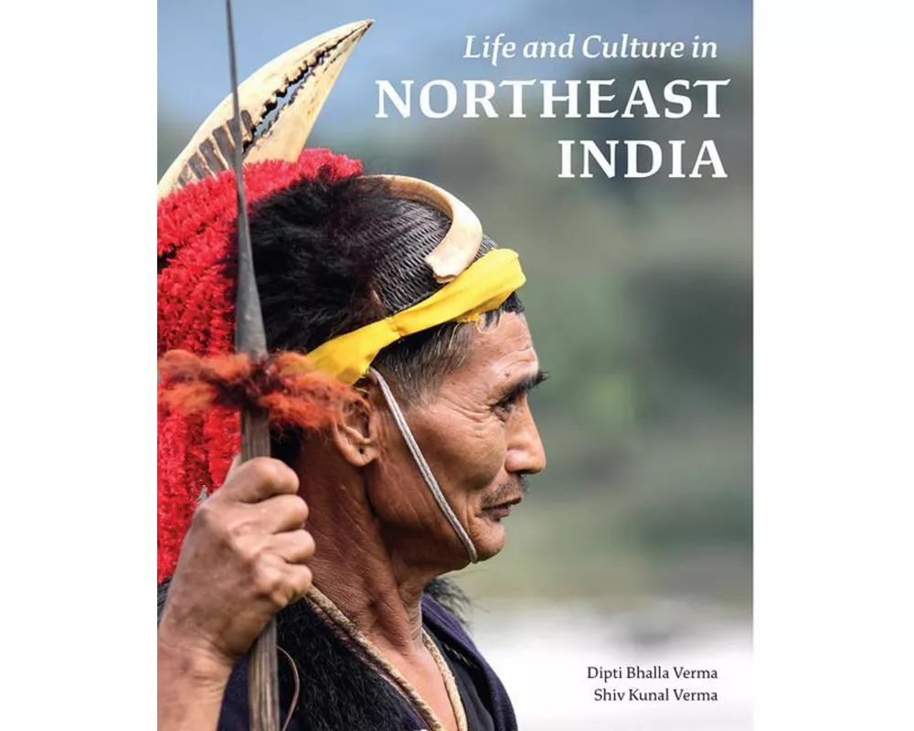 Life and Culture in Northeast India