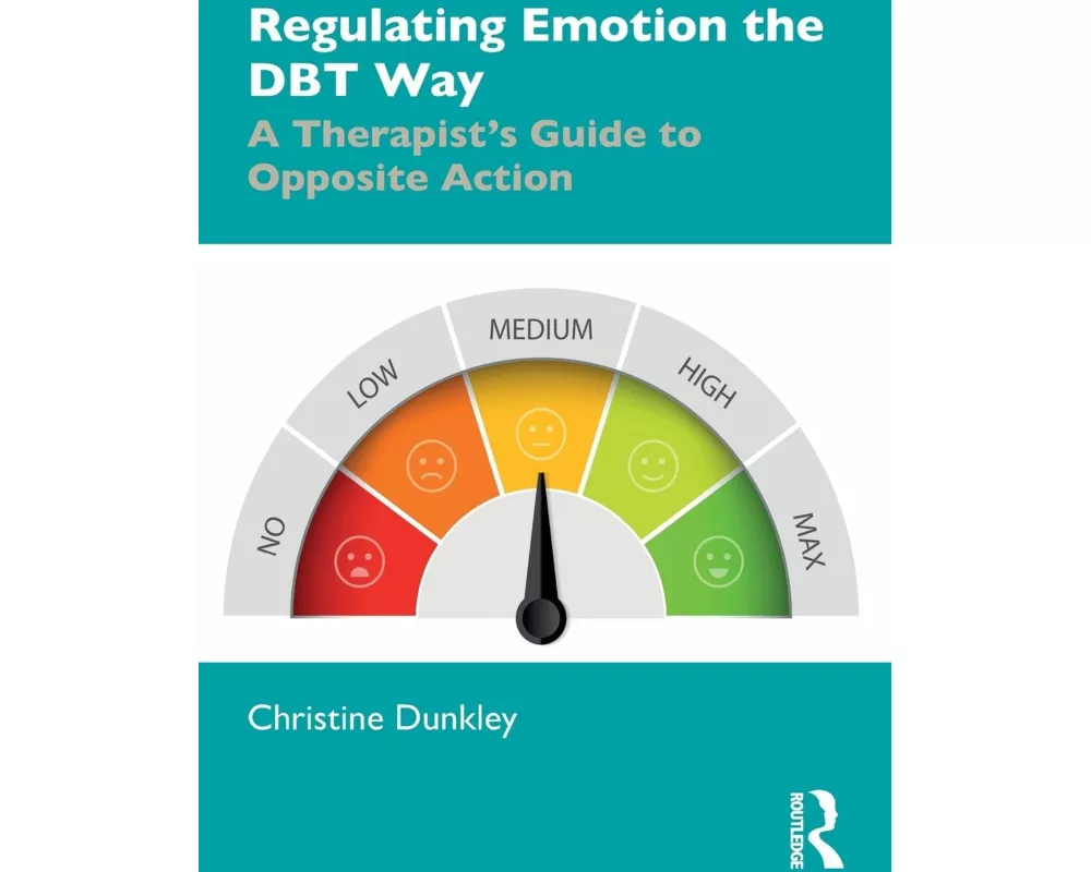 Regulating Emotion the DBT Way