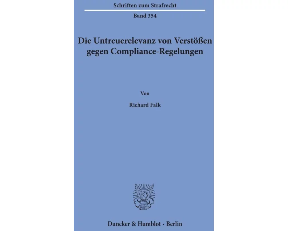 Die Untreuerelevanz von Verstößen gegen Compliance-Regelungen