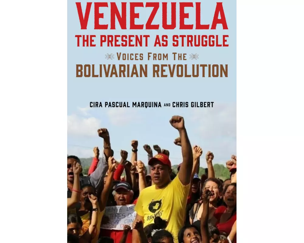 Venezuela, the Present as Struggle