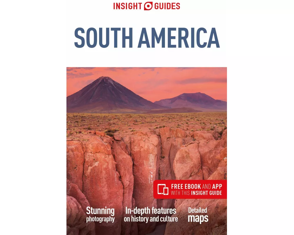 Insight Guides South America: Travel Guide with eBook