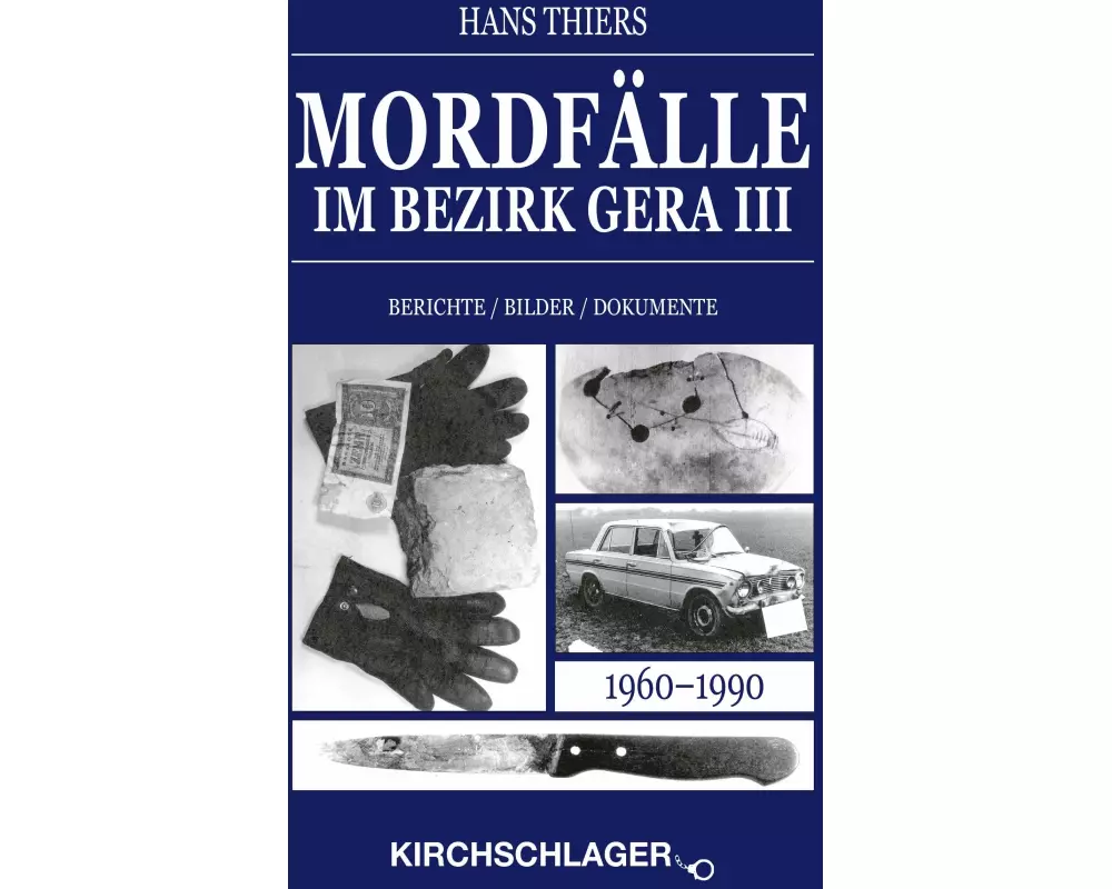 Mordfälle im Bezirk Gera III