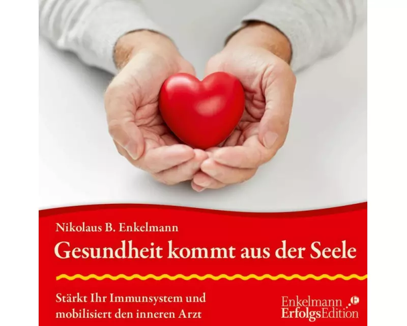 Gesundheit kommt aus der Seele