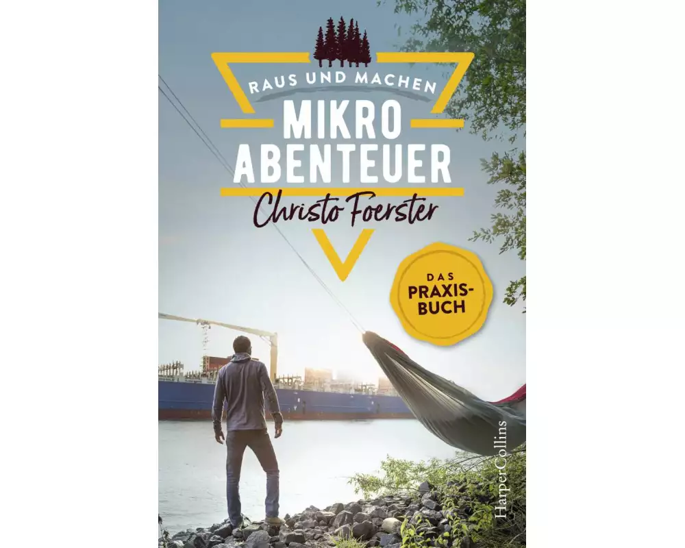 Mikroabenteuer – Das Praxisbuch