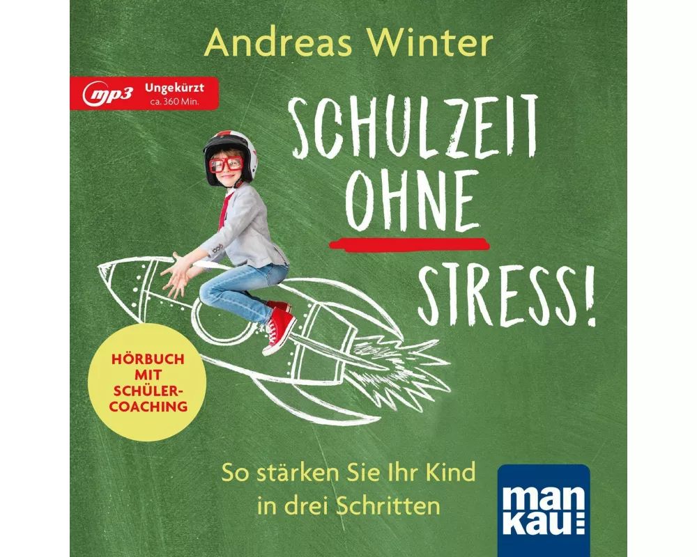Schulzeit ohne Stress! Hörbuch mit Schülercoaching