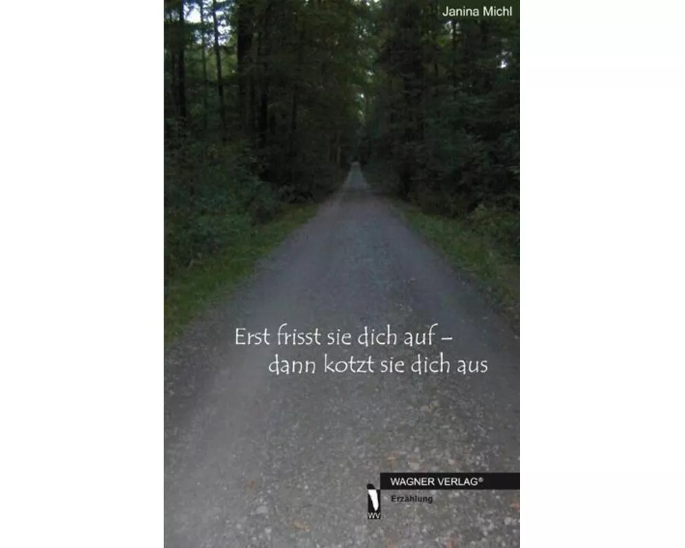 Erst frisst sie dich auf - dann kotzt sie dich aus