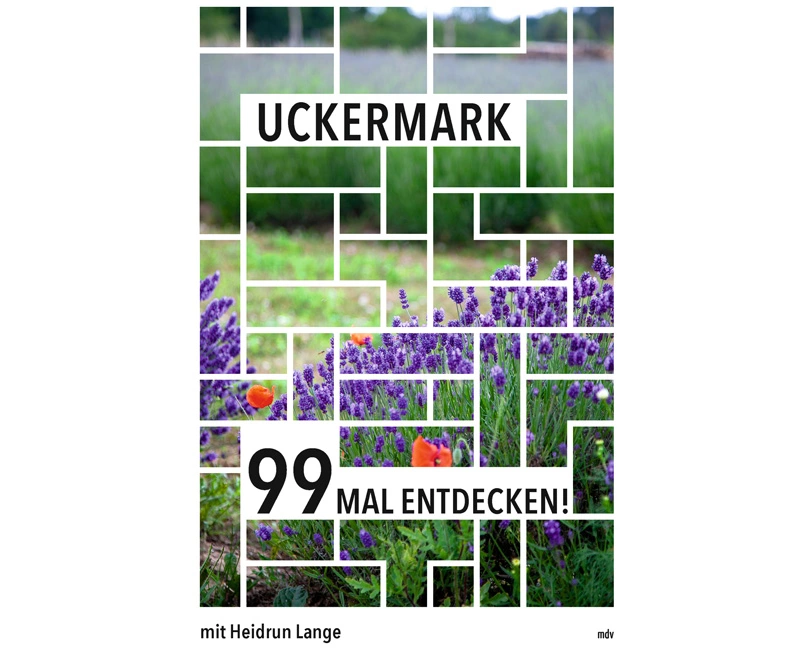 Uckermark 99 Mal entdecken!