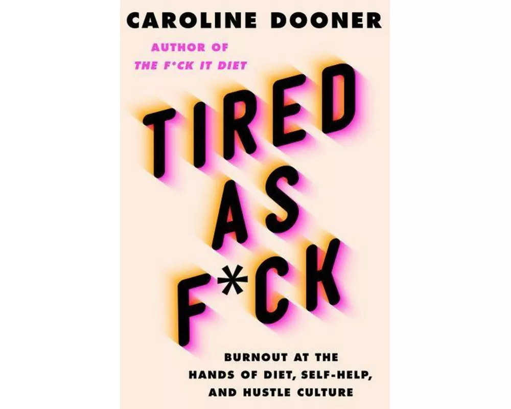 Tired as F*ck