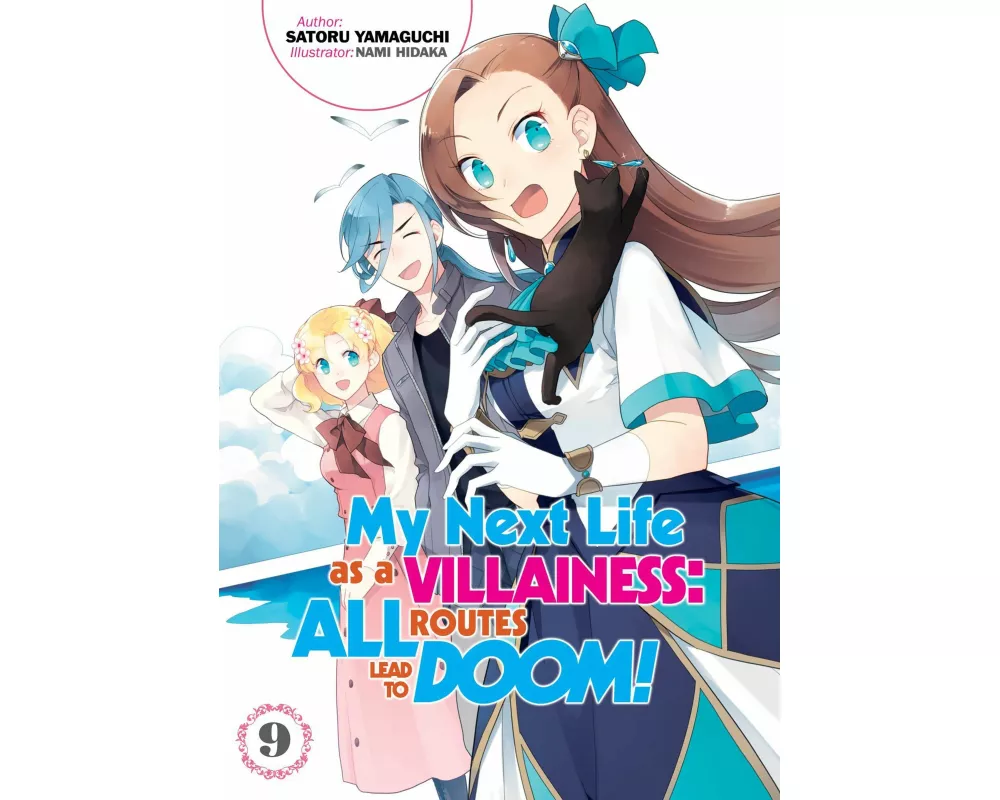 My Next Life as a Villainess: All Routes Lead to Doom! Volume 9 (Light Novel)