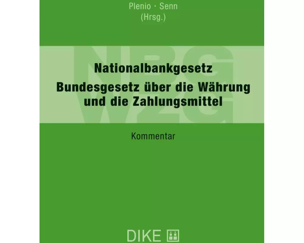 Nationalbankgesetz (NBG) / Bundesgesetz über die Währung und die Zahlungsmittel (WZG)