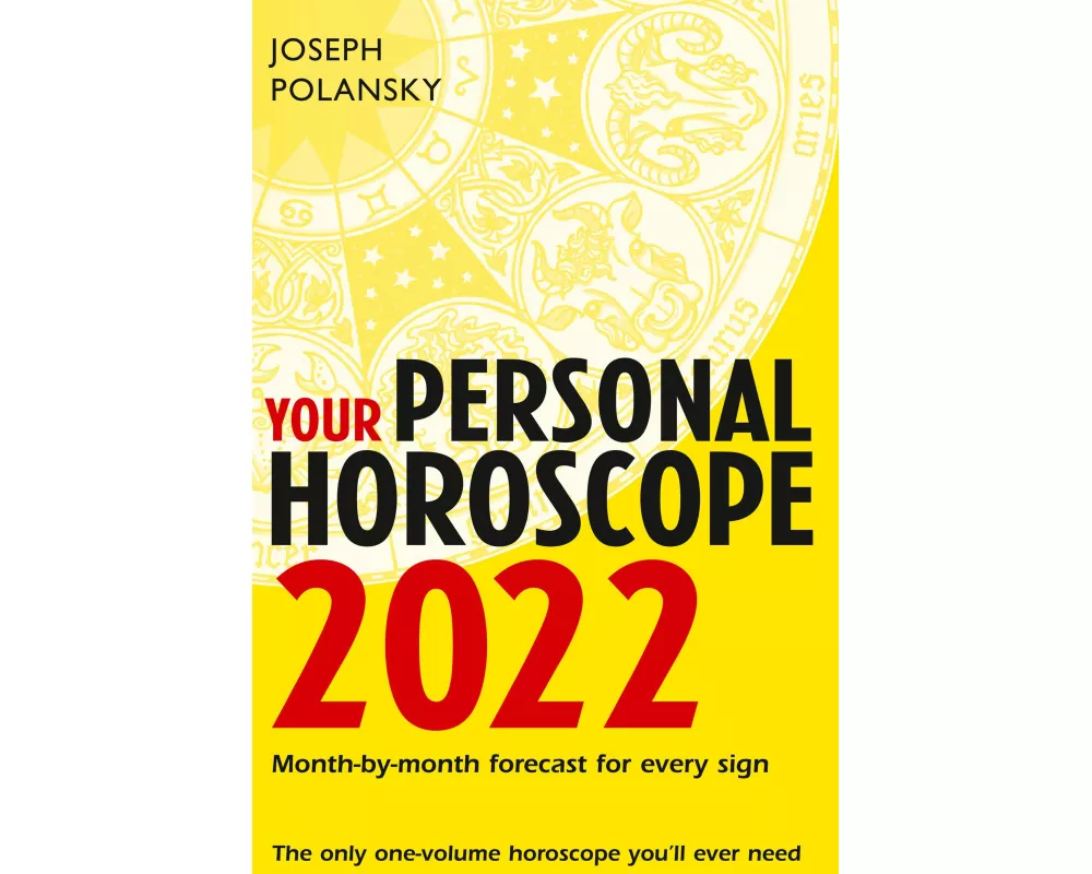 Your Personal Horoscope 2022