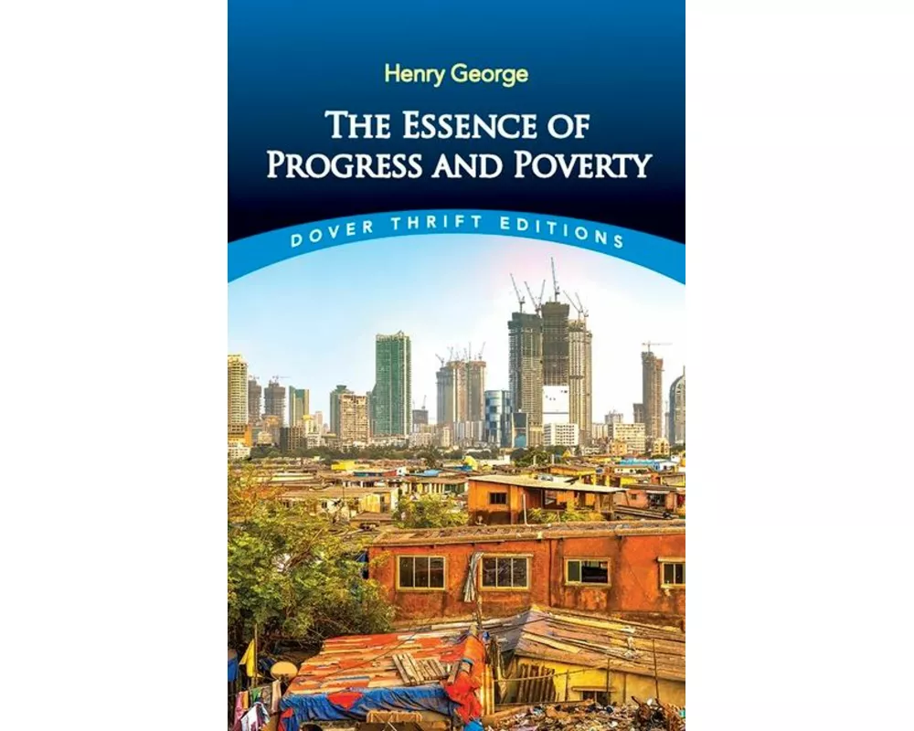 Essence of Progress and Poverty