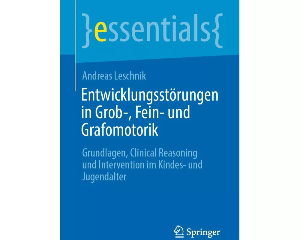 Entwicklungsstörungen in Grob-, Fein- und Grafomotorik