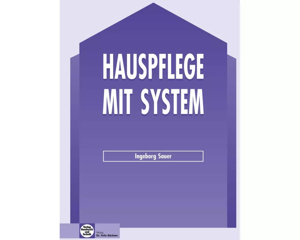 Hauspflege mit System