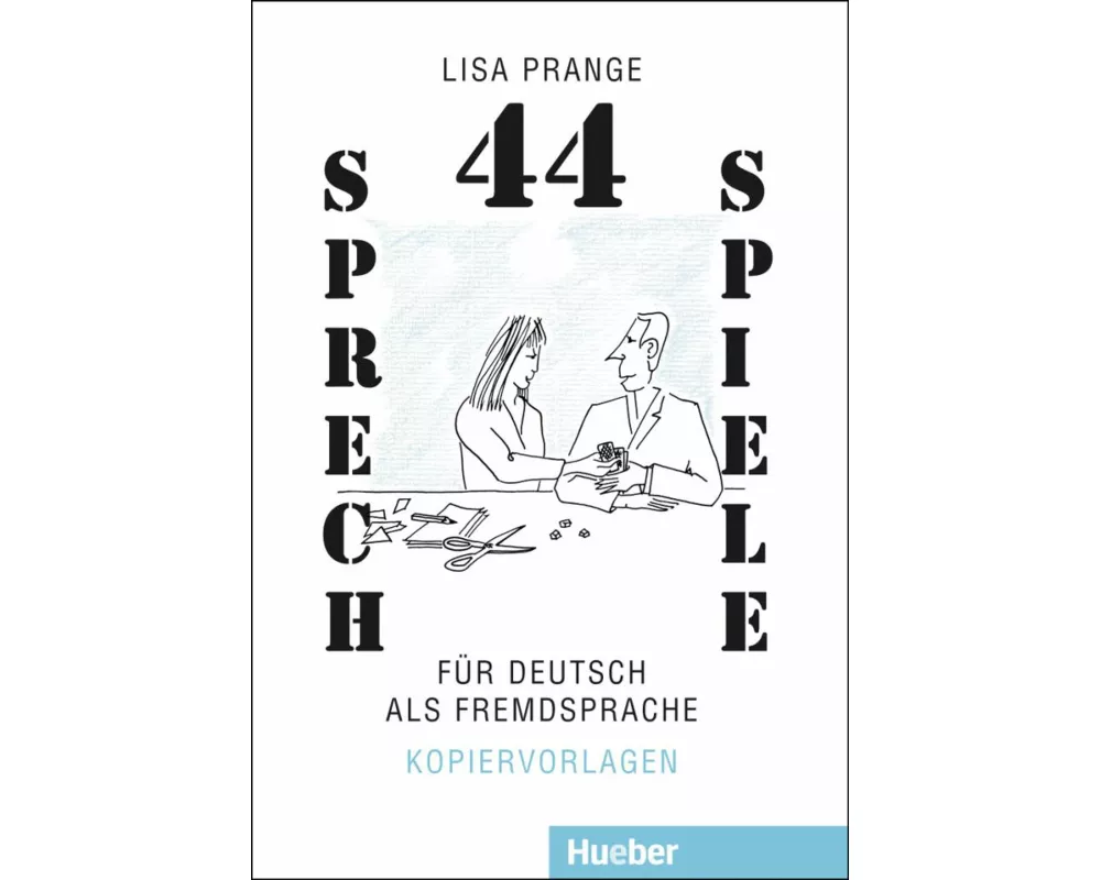 44 Sprechspiele für Deutsch als Fremdsprache