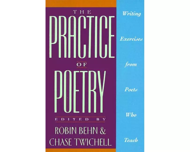 The Practice of Poetry