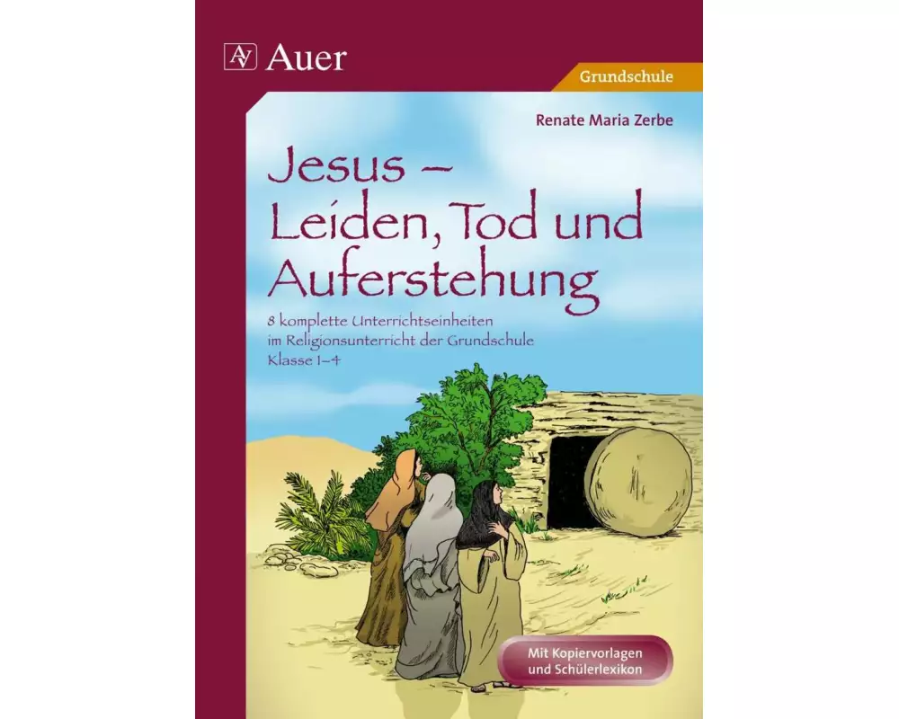 Jesus - Leiden, Tod und Auferstehung