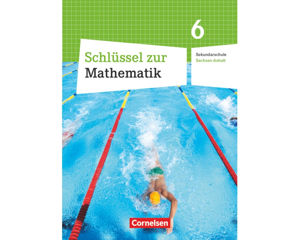 Schlüssel zur Mathematik - Sekundarschule Sachsen-Anhalt - 6. Schuljahr