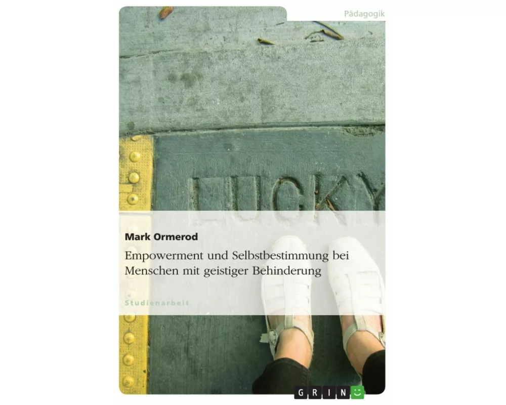 Empowerment und Selbstbestimmung bei Menschen mit geistiger Behinderung