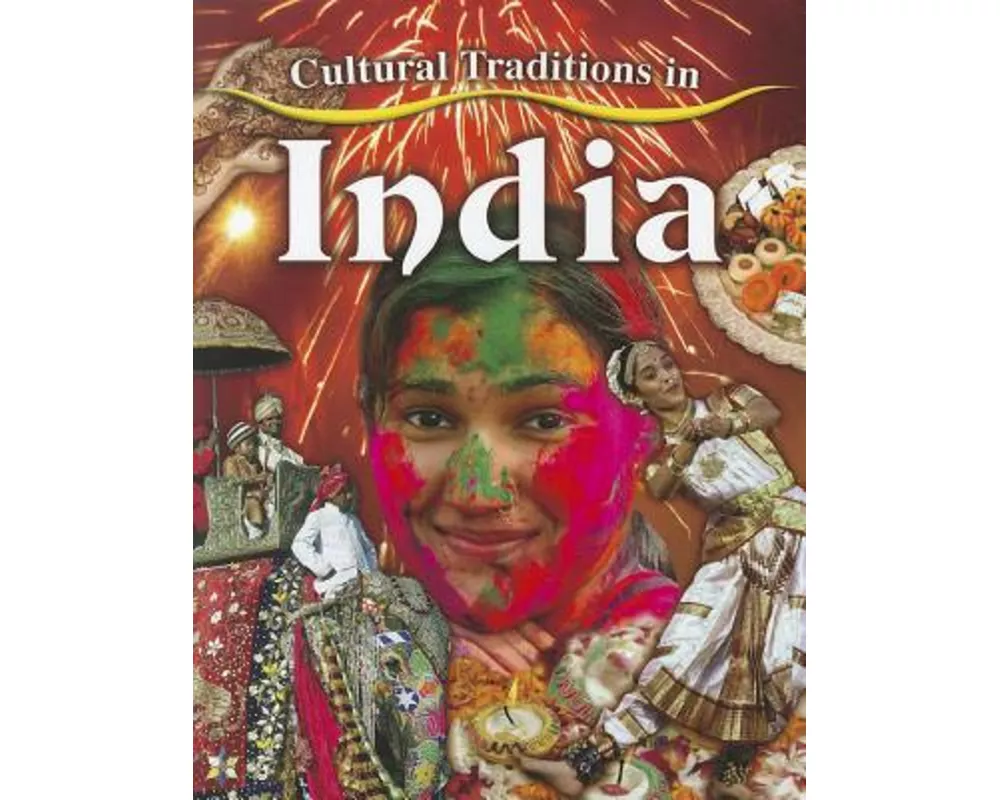 Cultural Traditions in India