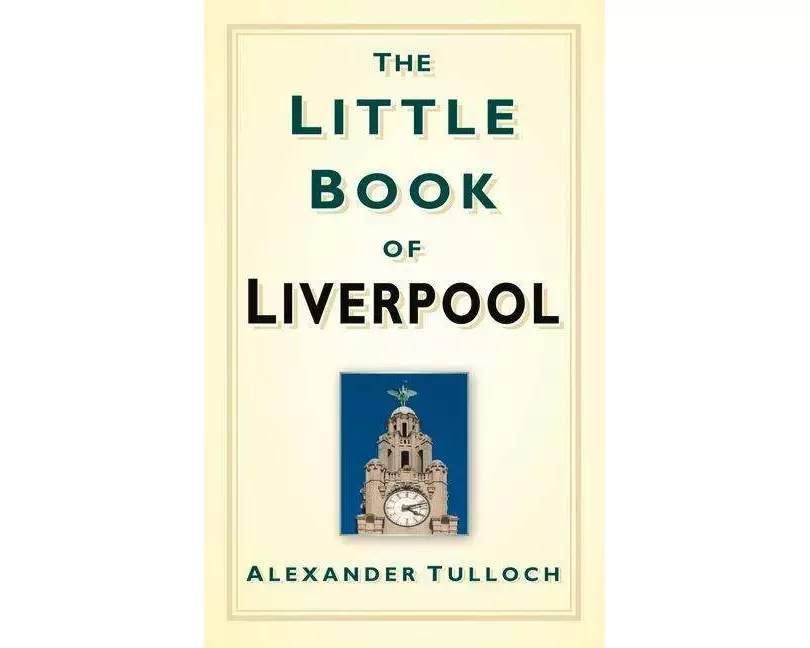 The Little Book of Liverpool