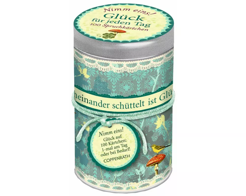 Sprüchedose: Nimm eins! Glück für jeden Tag