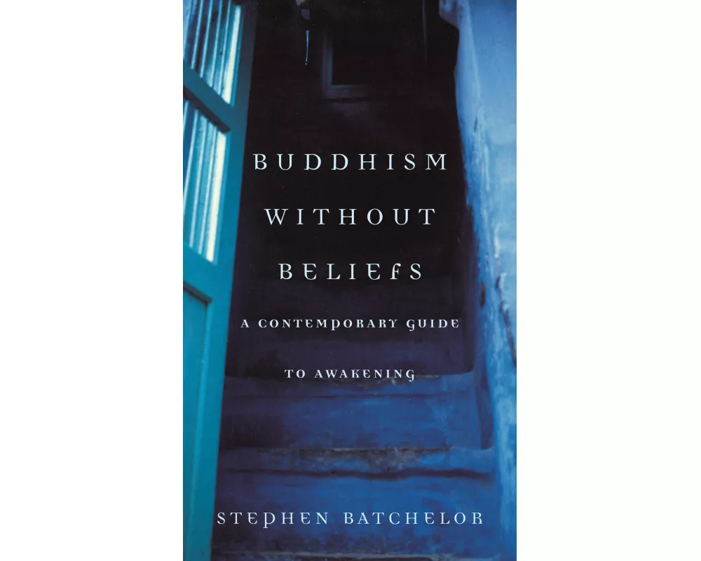 Buddhism without Beliefs