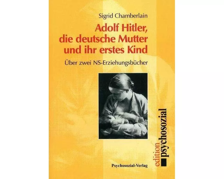 Adolf Hitler, die deutsche Mutter und ihr erstes Kind