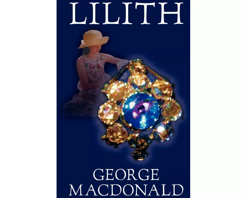 Lilith by George Macdonald, Fiction, Fantasy
